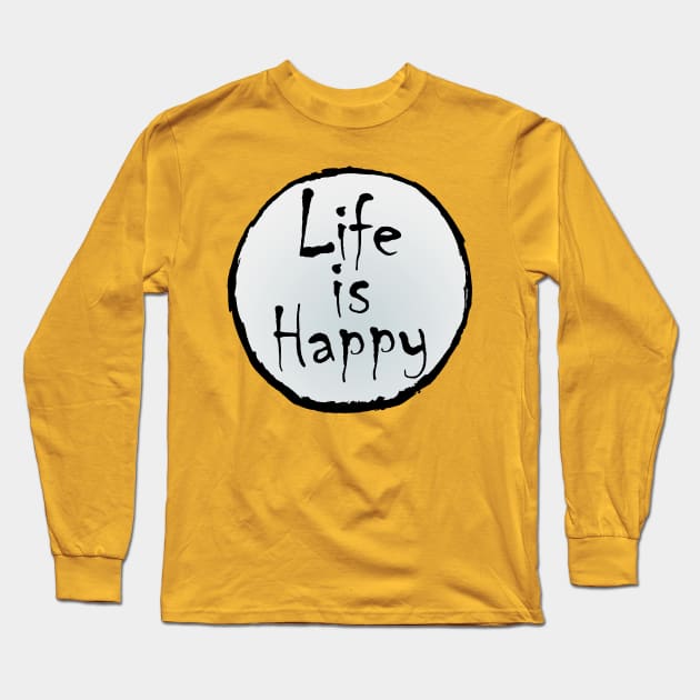 life is happy Long Sleeve T-Shirt by Amberstore